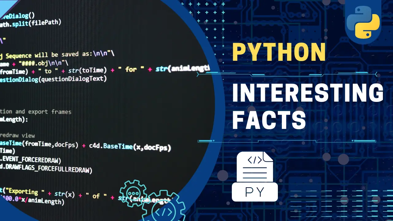 14 Interesting Facts about Python Programming Language