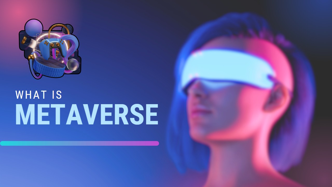 What is Metaverse?