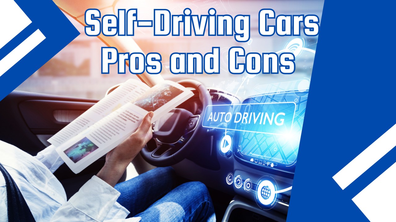 The Pros and Cons of Self-Driving Cars