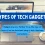 Different Types of Tech Gadgets