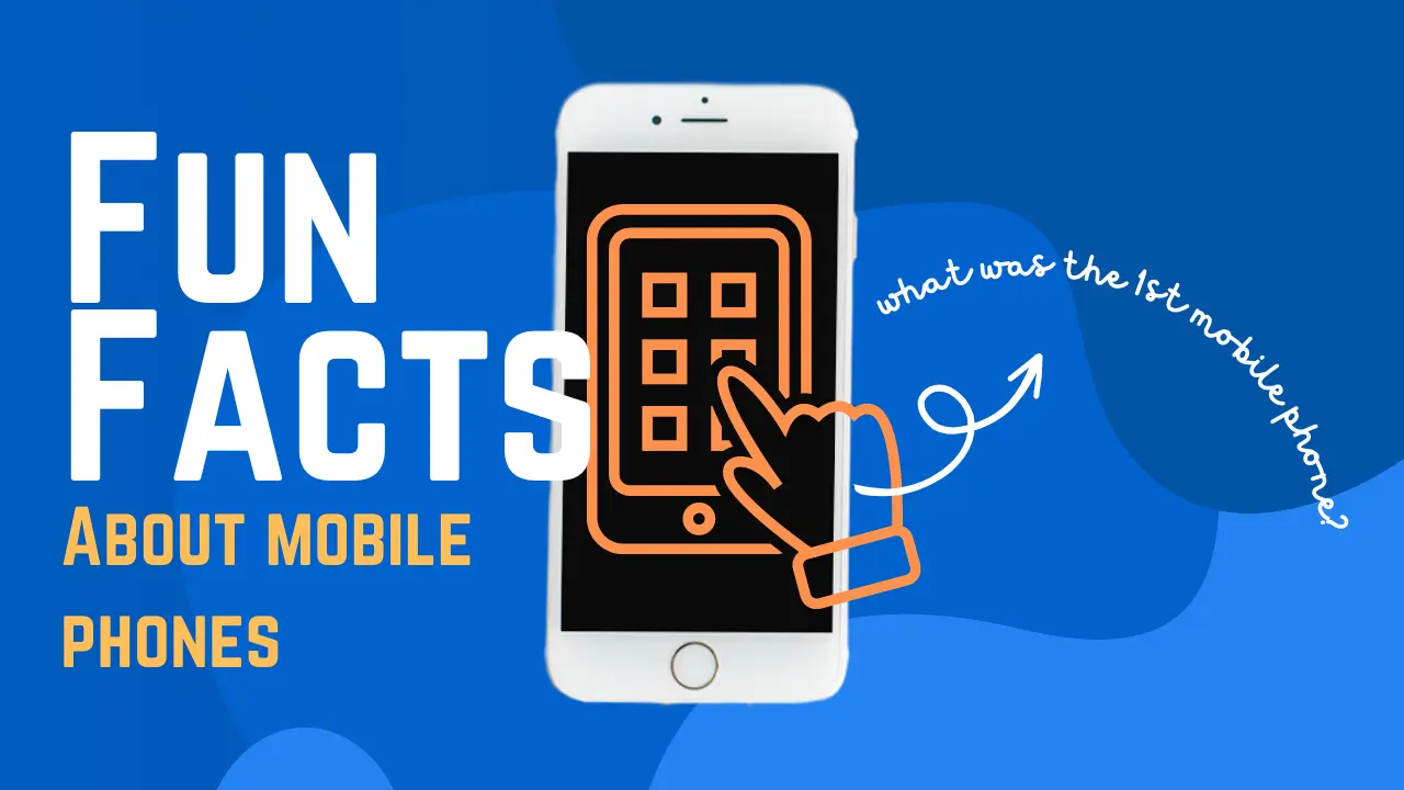 22 Fun Facts About Mobile Phones TL Dev Tech