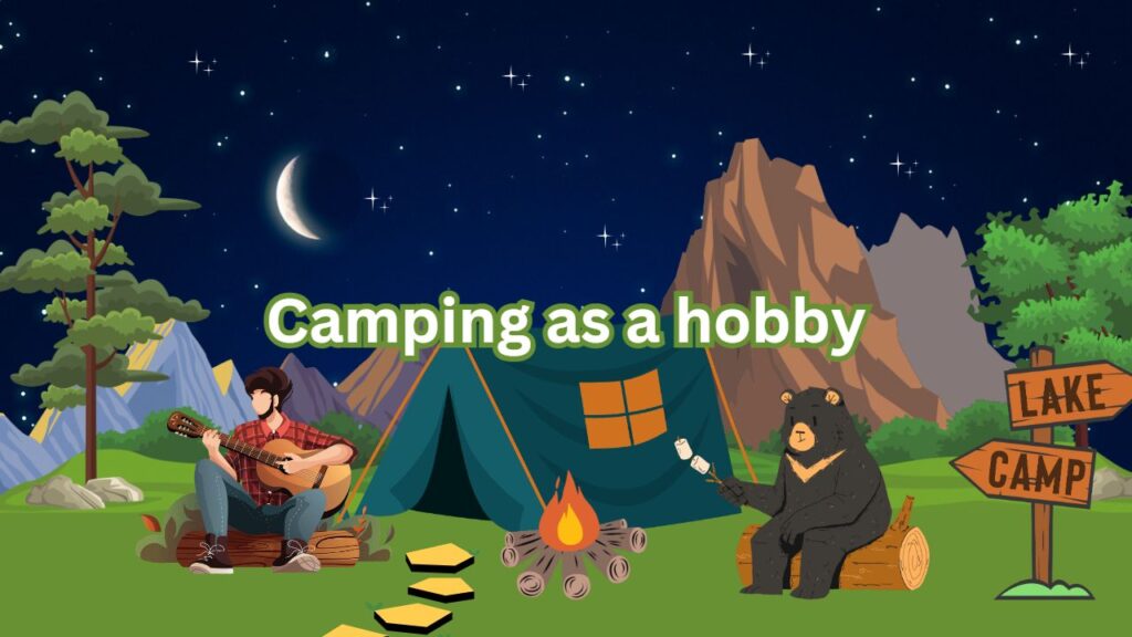 Camping as a Hobby